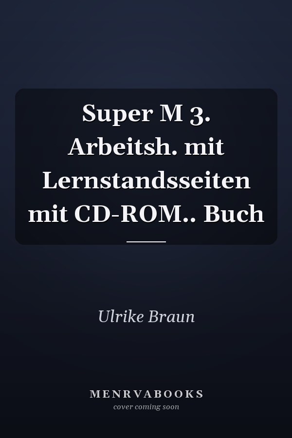 Super M 3. Arbeitsh. mit Lernstandsseiten mit CD-ROM.. Buch