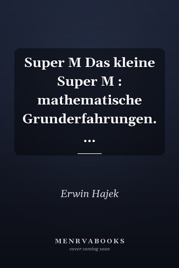 Super M Das kleine Super M : mathematische Grunderfahrungen. ...