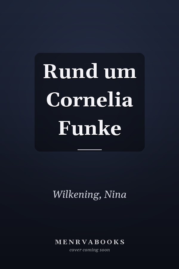 Rund um Cornelia Funke