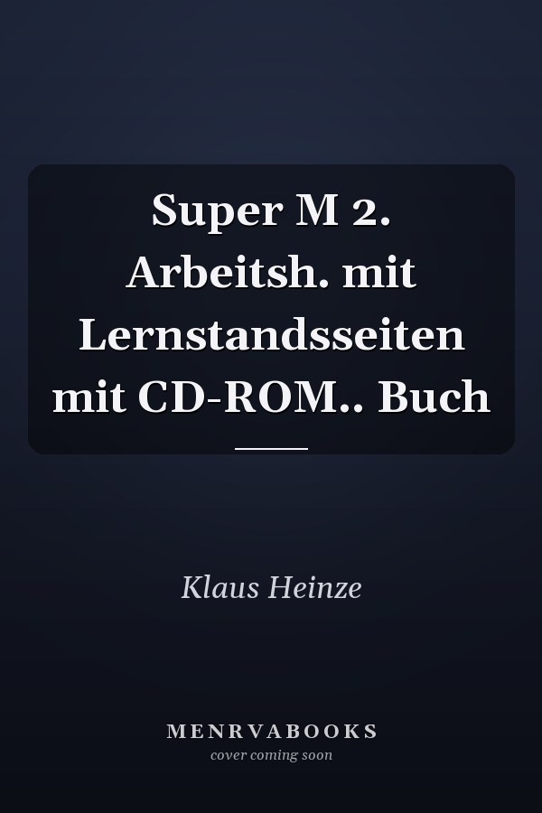 Super M 2. Arbeitsh. mit Lernstandsseiten mit CD-ROM.. Buch