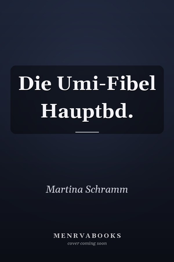 Die Umi-Fibel Hauptbd.