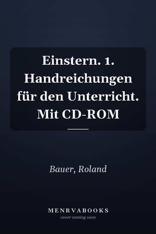 Einstern. 1. Handreichungen für den Unterricht. Mit CD-ROM