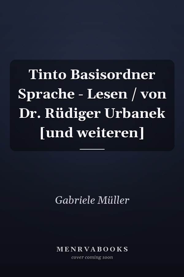 Tinto Basisordner Sprache - Lesen / von Dr. Rüdiger Urbanek [und weiteren]