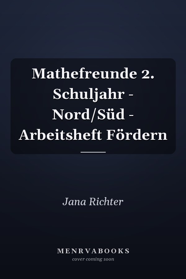 Mathefreunde 2. Schuljahr - Nord/Süd - Arbeitsheft Fördern