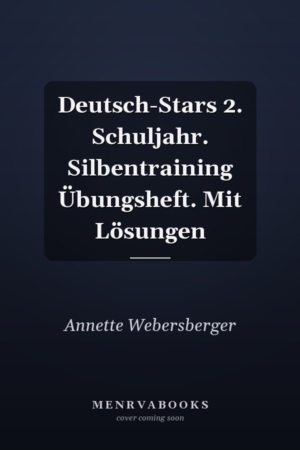 Deutsch-Stars 2. Schuljahr. Silbentraining Übungsheft. Mit Lösungen