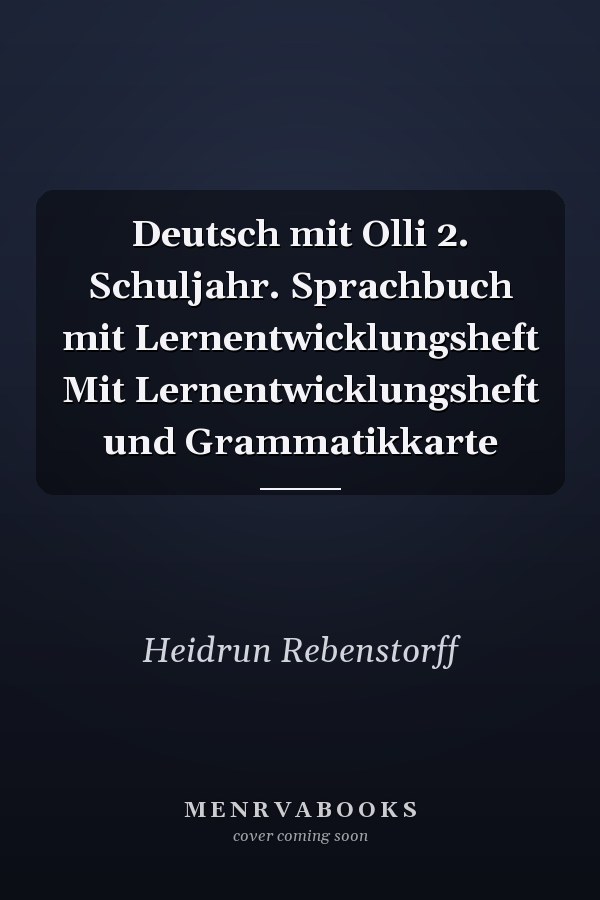 Deutsch mit Olli 2. Schuljahr. Sprachbuch mit Lernentwicklungsheft Mit Lernentwicklungsheft und Grammatikkarte