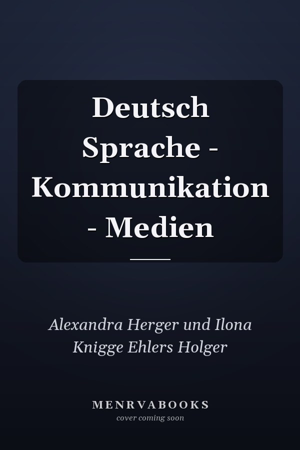 Deutsch Sprache - Kommunikation - Medien