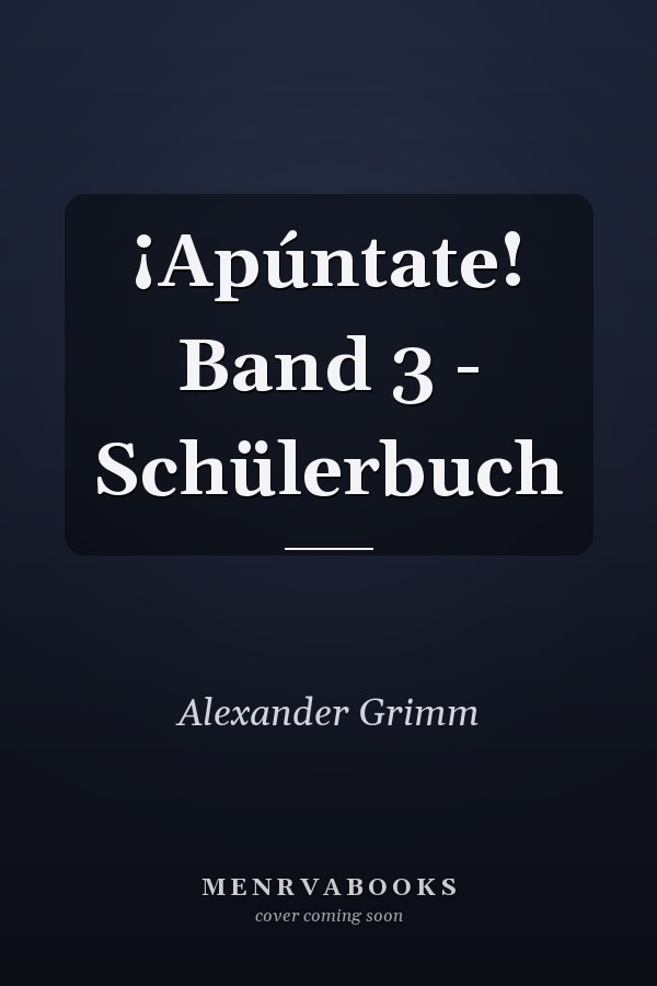 ¡Apúntate! Band 3 - Schülerbuch