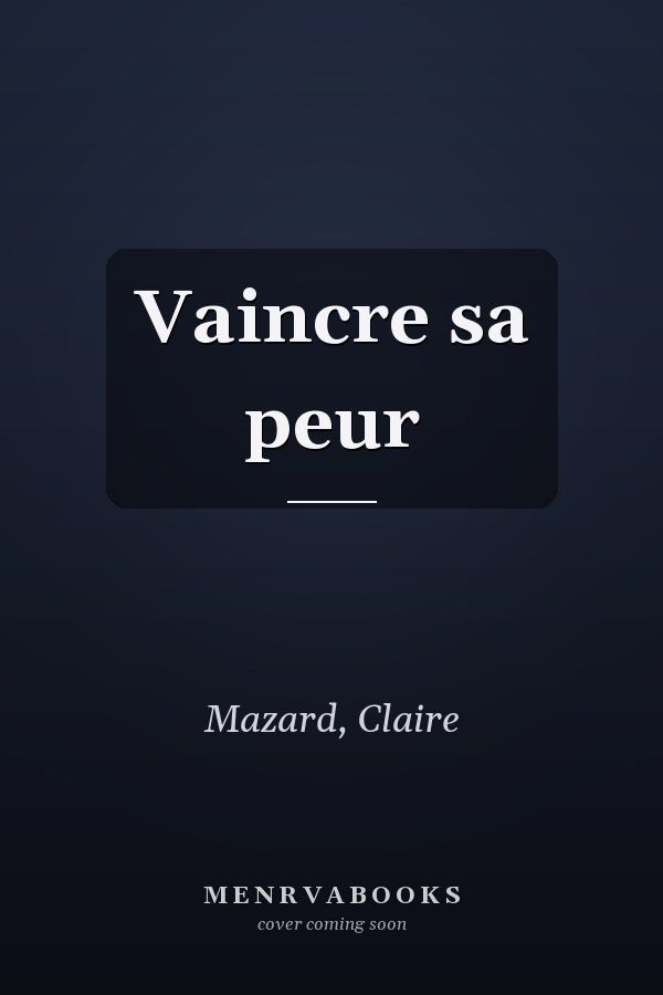 Vaincre sa peur