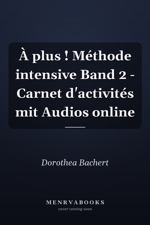 À plus ! Méthode intensive Band 2 - Carnet d'activités mit Audios online