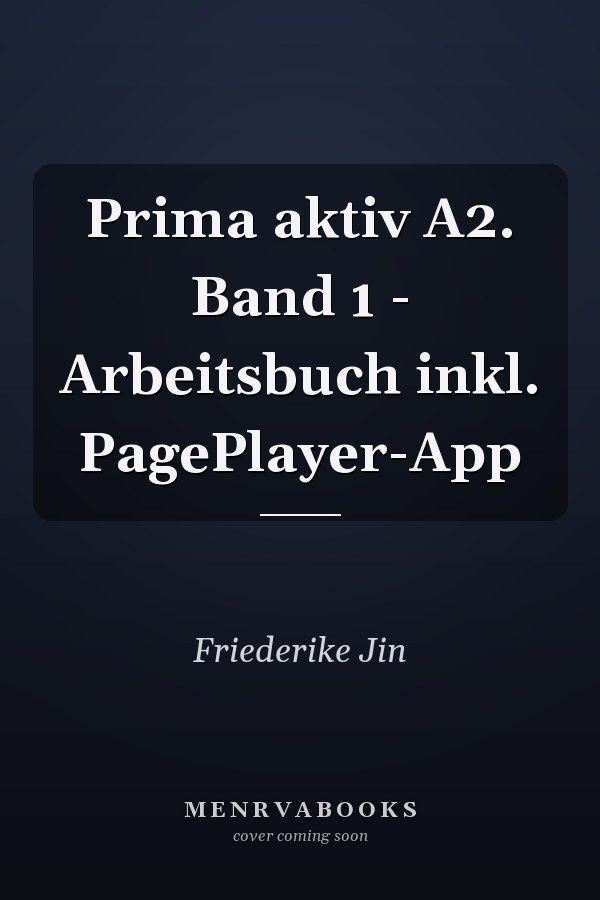 Prima aktiv A2. Band 1 - Arbeitsbuch inkl. PagePlayer-App