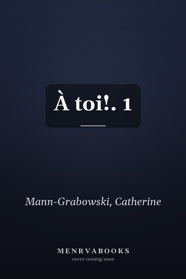 À toi!. 1