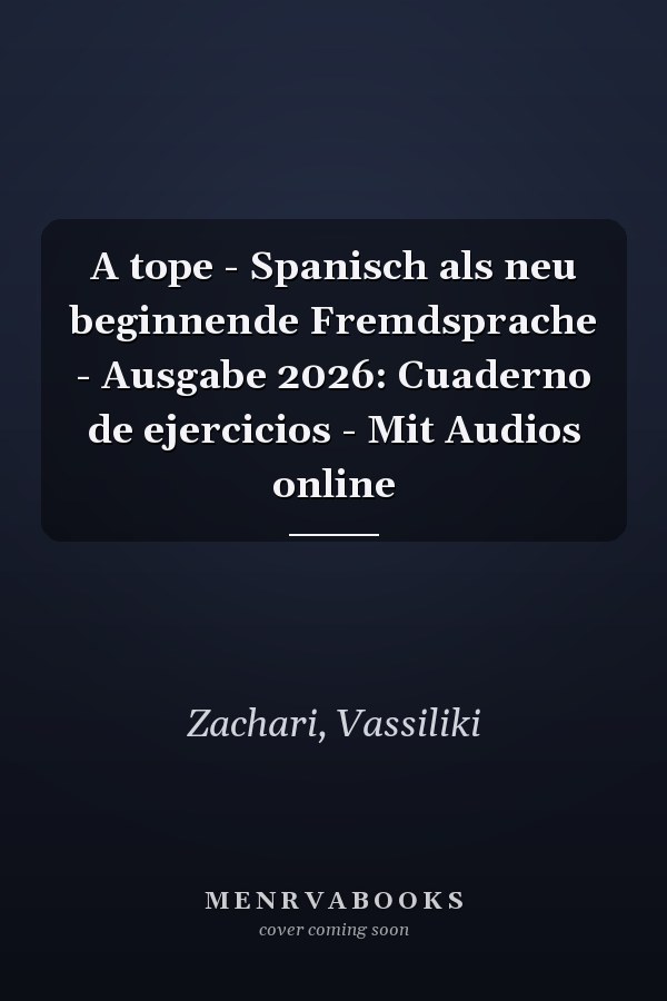 A tope - Spanisch als neu beginnende Fremdsprache - Ausgabe 2026: Cuaderno de ejercicios - Mit Audios online