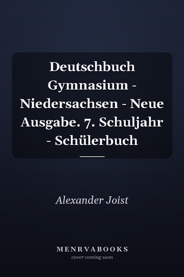 Deutschbuch Gymnasium - Niedersachsen - Neue Ausgabe. 7. Schuljahr - Schülerbuch