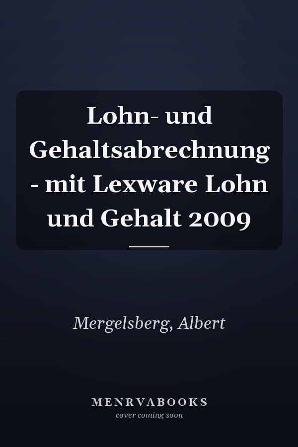 Lohn- und Gehaltsabrechnung - mit Lexware Lohn und Gehalt 2009