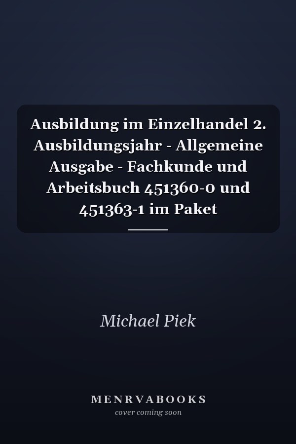 Ausbildung im Einzelhandel 2. Ausbildungsjahr - Allgemeine Ausgabe - Fachkunde und Arbeitsbuch 451360-0 und 451363-1 im Paket