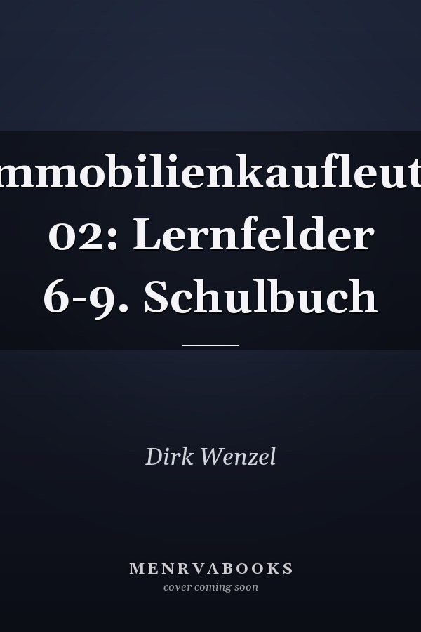Immobilienkaufleute 02: Lernfelder 6-9. Schulbuch