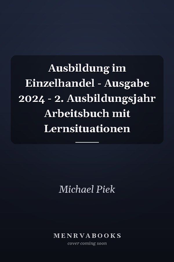 Ausbildung im Einzelhandel - Ausgabe 2024 - 2. Ausbildungsjahr Arbeitsbuch mit Lernsituationen