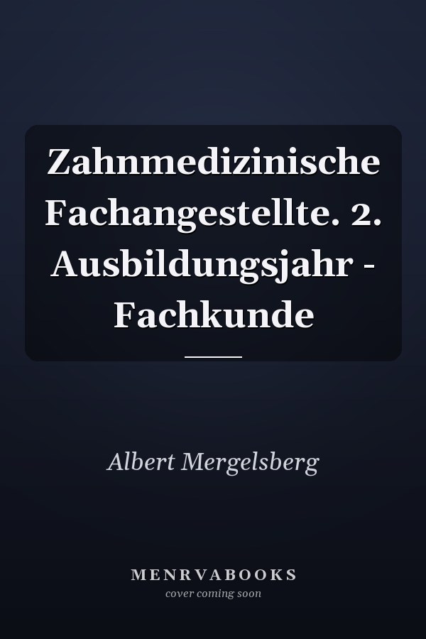 Zahnmedizinische Fachangestellte. 2. Ausbildungsjahr - Fachkunde