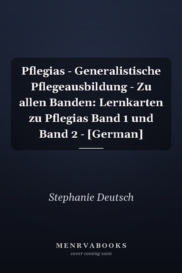 Pflegias - Generalistische Pflegeausbildung - Zu allen Banden: Lernkarten zu Pflegias Band 1 und Band 2 - [German]
