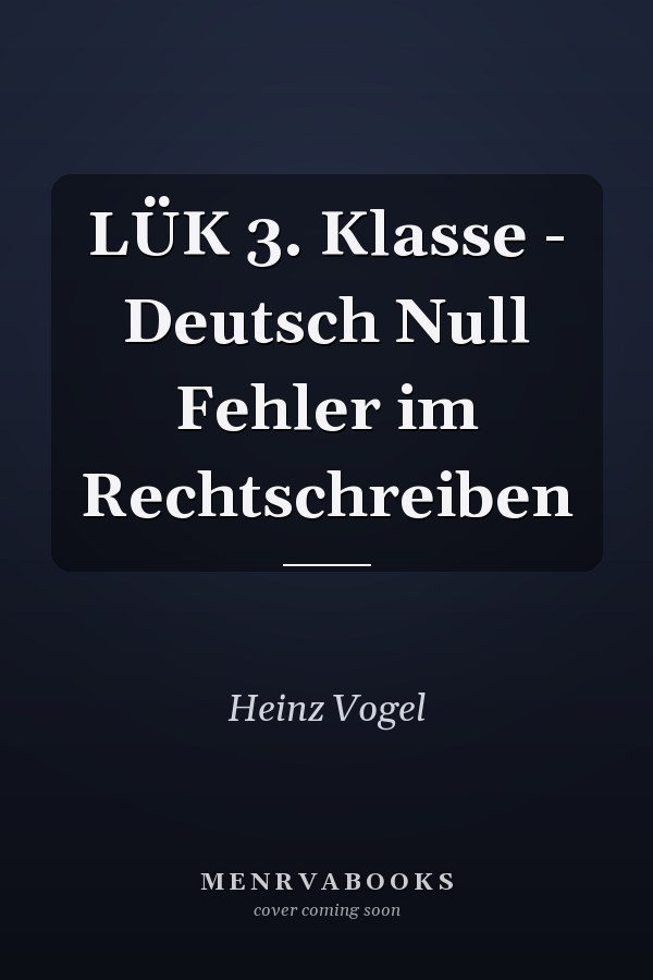 LÜK 3. Klasse - Deutsch Null Fehler im Rechtschreiben
