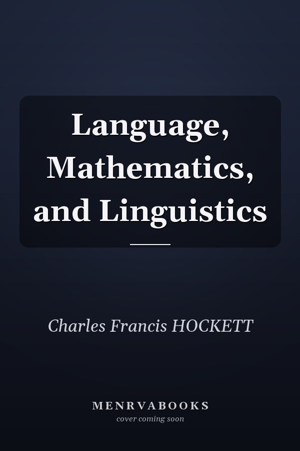 Language, Mathematics, and Linguistics