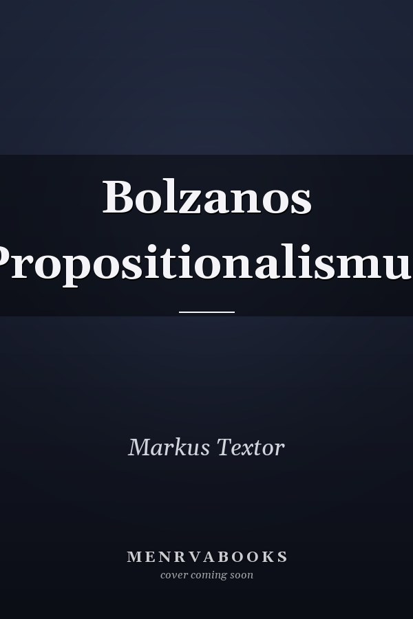 Bolzanos Propositionalismus