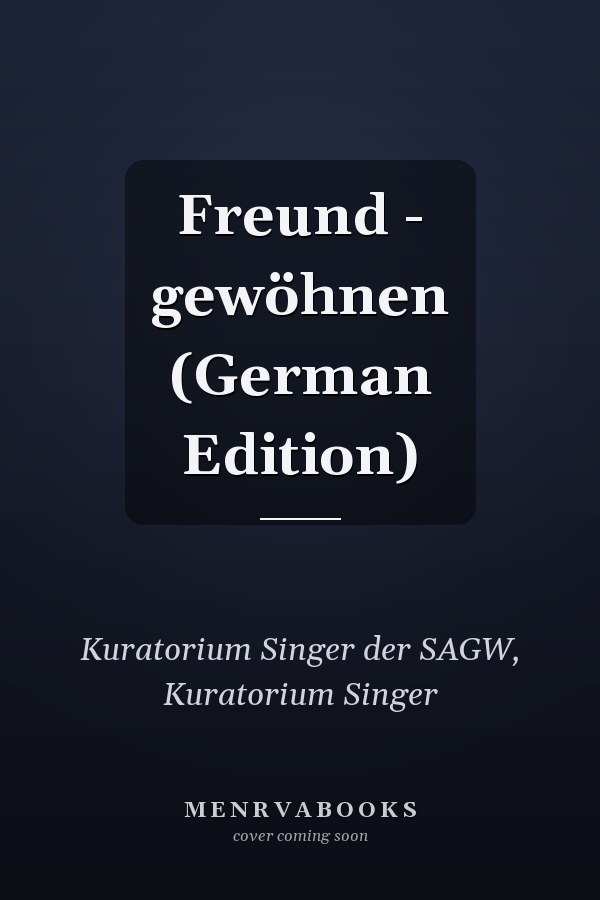 Freund - gewöhnen (German Edition)