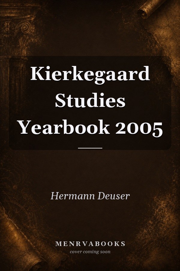Kierkegaard Studies Yearbook 2005