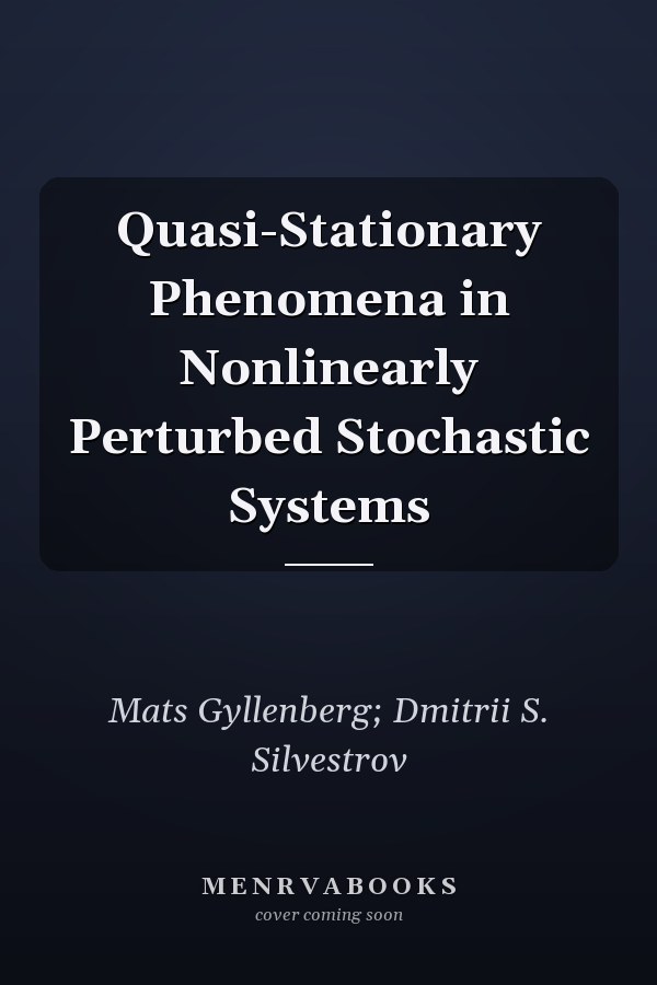 Quasi-Stationary Phenomena in Nonlinearly Perturbed Stochastic Systems