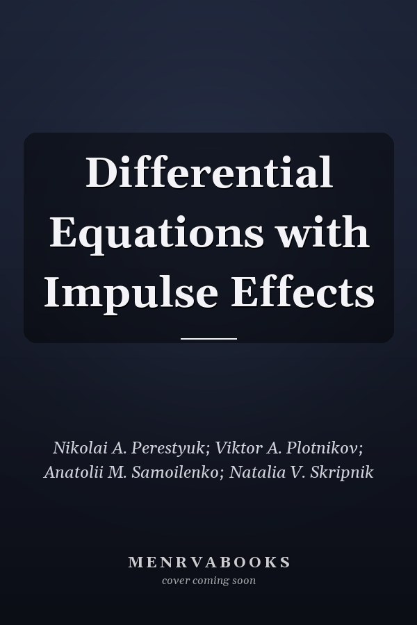 Differential Equations with Impulse Effects