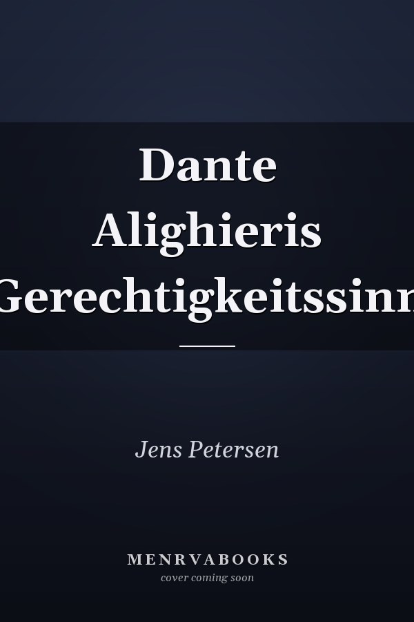 Dante Alighieris Gerechtigkeitssinn