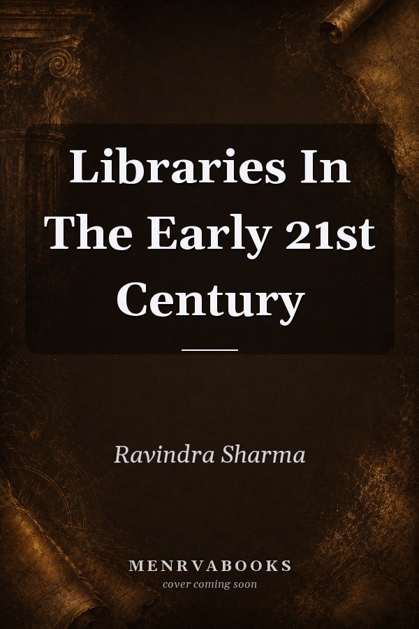 Libraries In The Early 21st Century