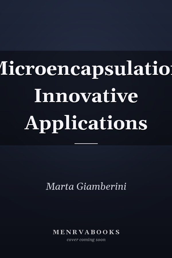 Microencapsulation Innovative Applications
