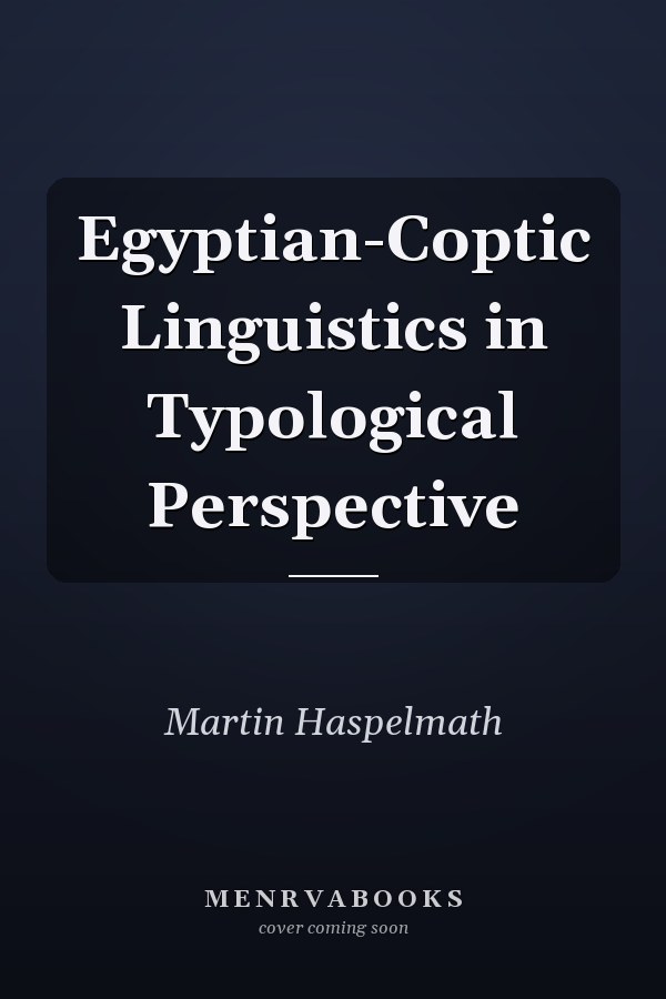 Egyptian-Coptic Linguistics in Typological Perspective