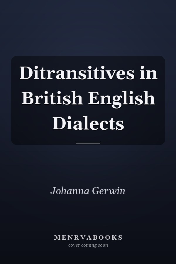 Ditransitives in British English Dialects