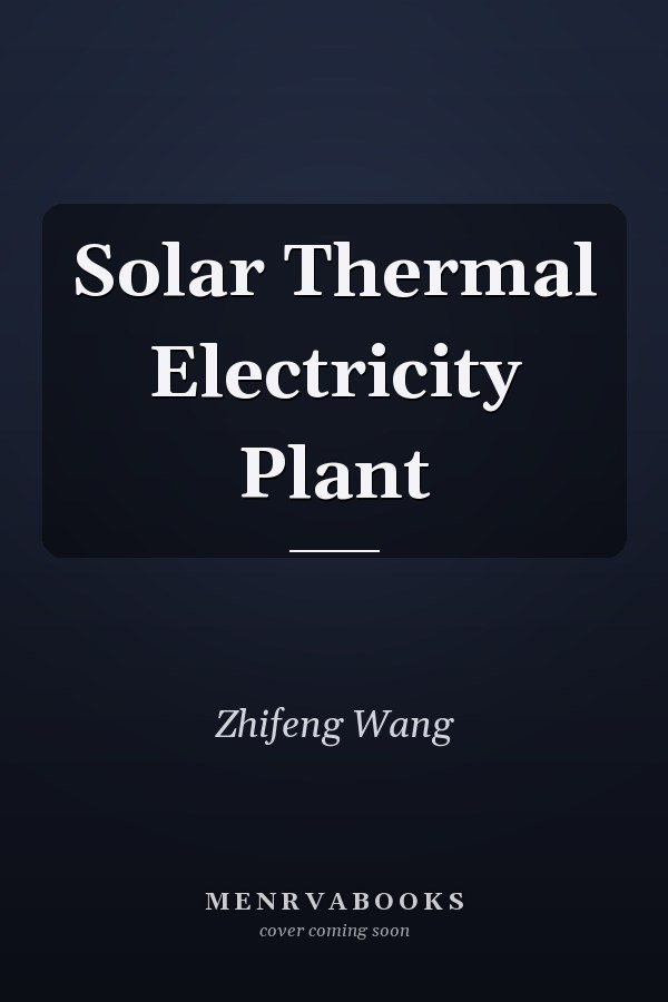 Solar Thermal Electricity Plant