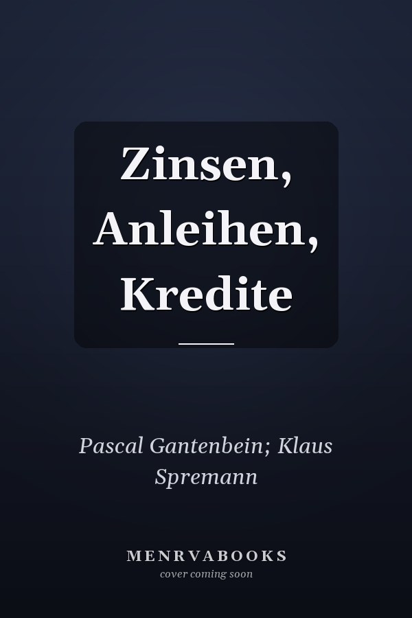 Zinsen, Anleihen, Kredite