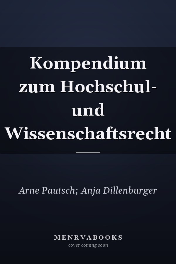 Kompendium zum Hochschul- und Wissenschaftsrecht