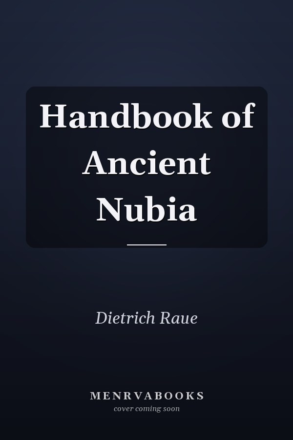 Handbook of Ancient Nubia