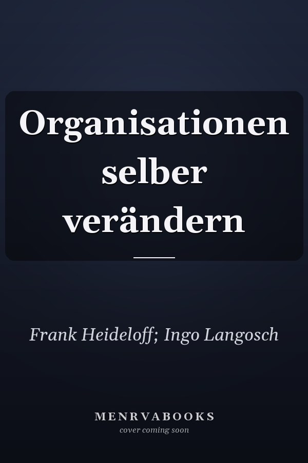 Organisationen selber verändern