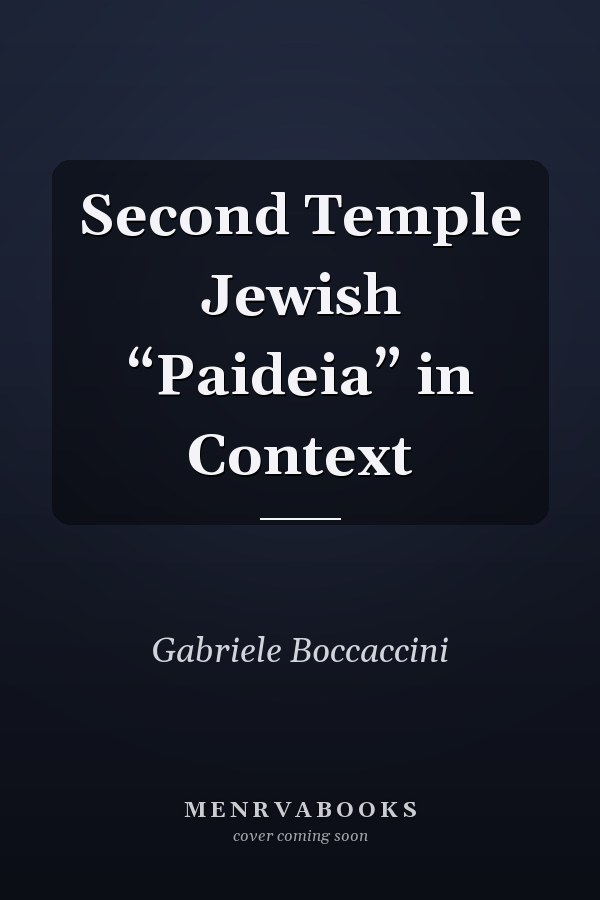 Second Temple Jewish “Paideia” in Context