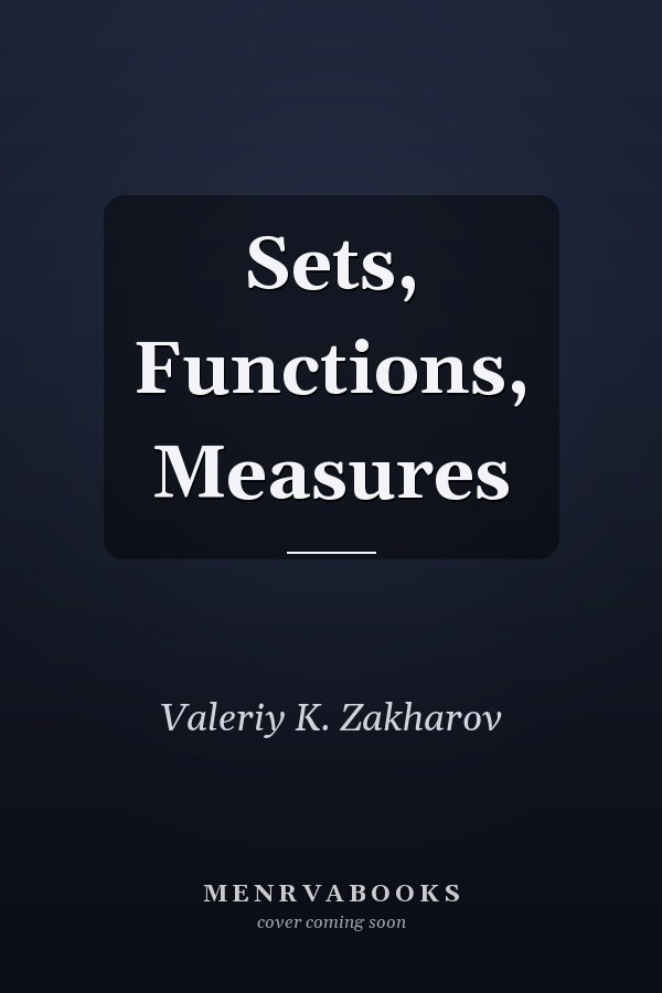 Sets, Functions, Measures