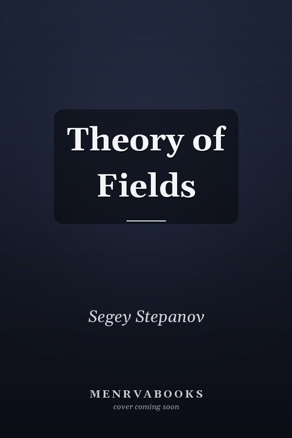Theory of Fields