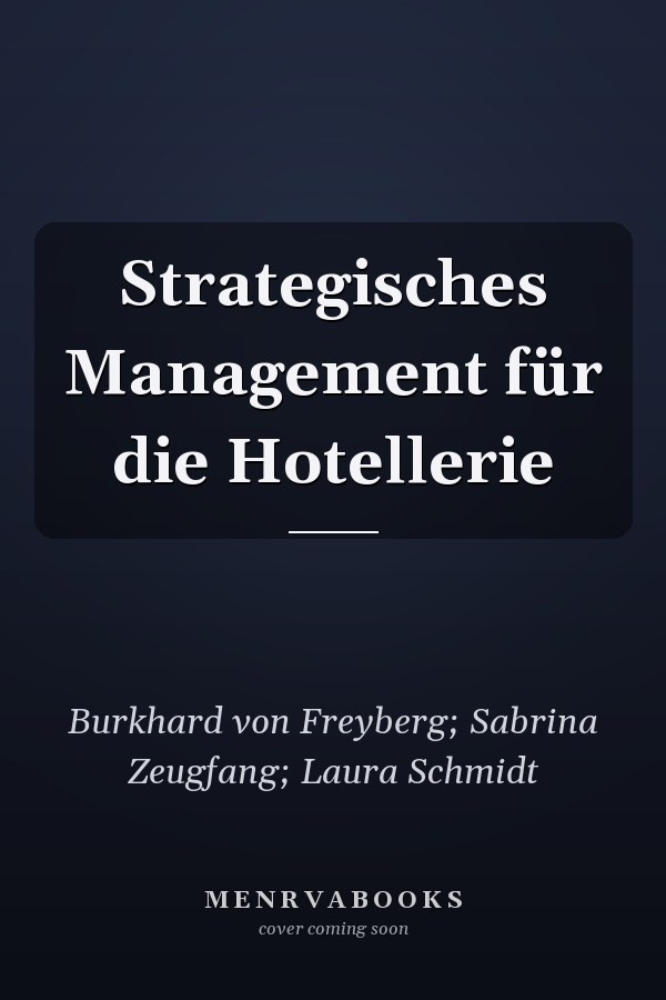 Strategisches Management für die Hotellerie