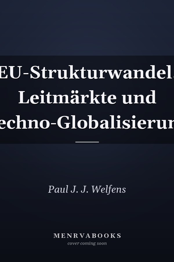 EU-Strukturwandel, Leitmärkte und Techno-Globalisierung