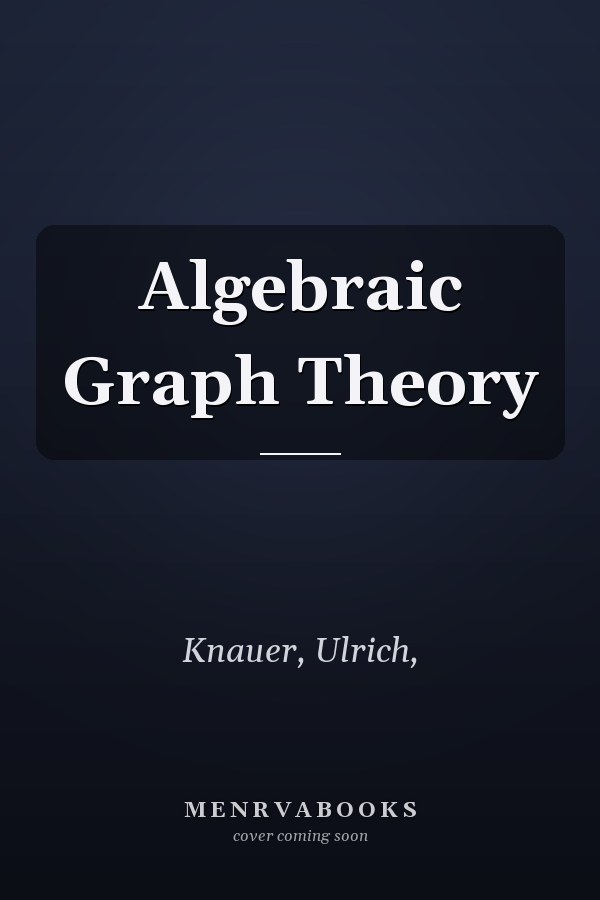 Algebraic Graph Theory
