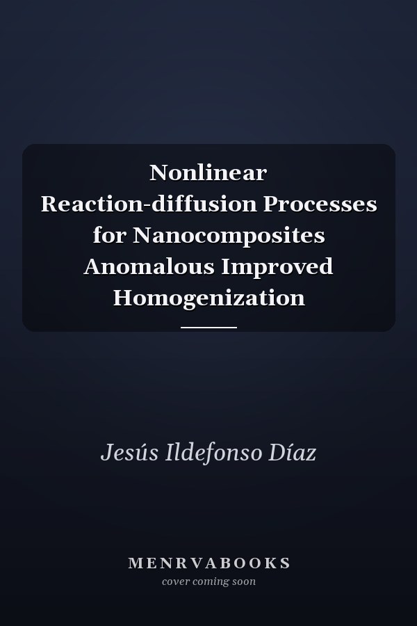 Nonlinear Reaction-diffusion Processes for Nanocomposites Anomalous Improved Homogenization