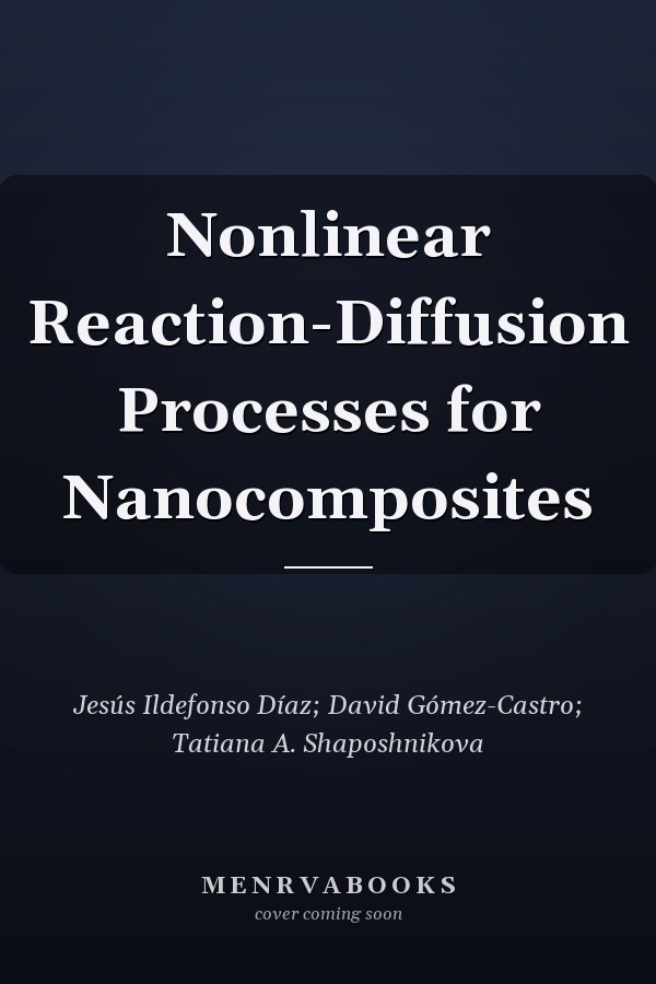 Nonlinear Reaction-Diffusion Processes for Nanocomposites