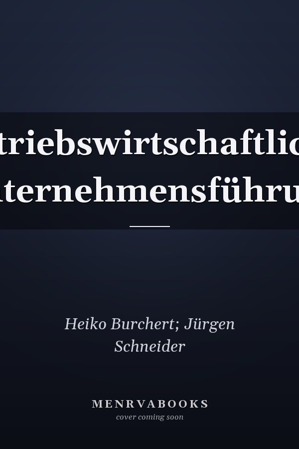 Betriebswirtschaftliche Unternehmensführung